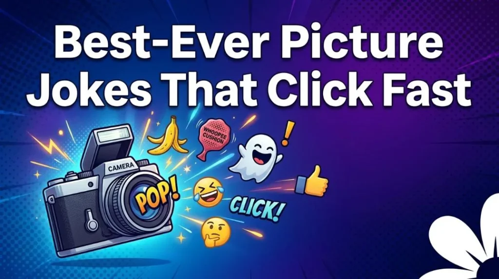 Best-Ever Picture Jokes That Click Fast